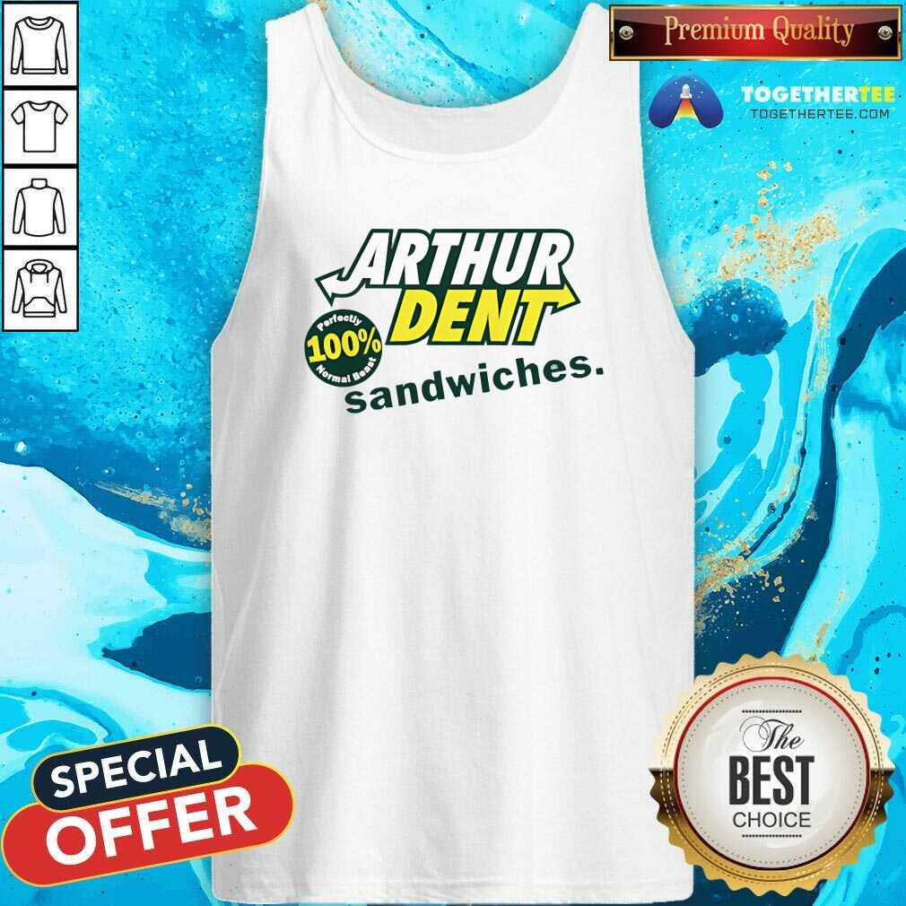 Top Arthur Dent The Sandwich Maker Tank-top