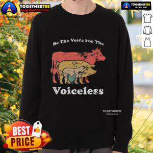Vegan sweatshirt featuring 'Be The Voice For The Voiceless' slogan, promoting animal welfare and compassion.