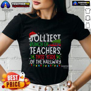 Alt Text: Top Jolliest Bunch of Teachers This Side of the Hallway Xmas Ladies Tee, featuring festive design and vibrant colors.