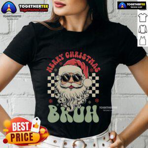 Funny Merry Christmas Bruh Santa wearing sunglasses on a stylish ladies tee, perfect for festive holiday celebrations.