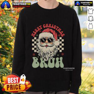 Top Merry Christmas Bruh Santa Sunglasses Sweatshirt featuring a fun Santa graphic in festive colors for holiday spirit.