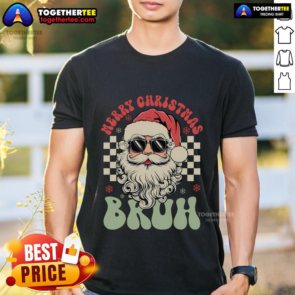Top Merry Christmas Bruh Santa sunglasses t-shirt featuring a jolly Santa in stylish shades for holiday fun.