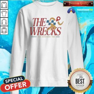 Top The Wrecks Super Half Marathon Tour 2024 Sweatshirt