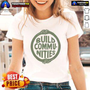 Official Build Communities Ladies Tee featuring a stylish design, perfect for women who support community initiatives.