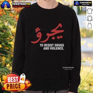 Official Dare To Resist Drugs And Violence sweatshirt featuring bold graphics promoting anti-drug awareness.