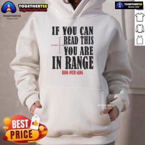 Official 'If You Can Read This You Are In Range' Hang Over Gang Hoodie displayed on a model in a casual setting.