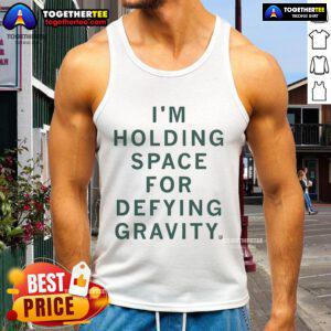 Official Im Holding Space for Defying Gravity Tank Top featuring a stylish design, perfect for casual wear and yoga.