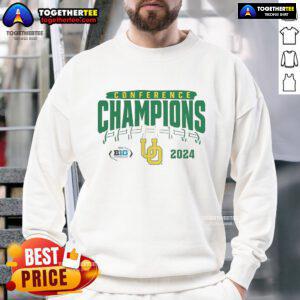 Official Oregon Ducks 2024 Big Ten Football Conference Champions sweatshirt featuring team colors and logo in endzone rush style.