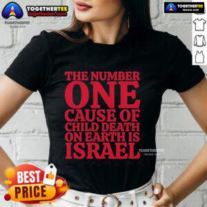 Official Israel Ladies Tee highlighting the number one cause of child death on Earth, featuring impactful graphic design.