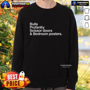 Alt Text: Original Say Less Ferrucio Bulls Profanity Scissor Doors sweatshirt design featuring bold graphics for bedroom posters.