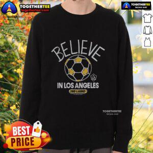 Premium Ted Lasso Believe X LA Galaxy sweatshirt featuring bold design and comfortable fit, perfect for fans.
