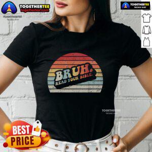 Vintage sunset graphic on a ladies tee with 'Top Bruh Read Your Bible' slogan, perfect for casual faith-inspired fashion.