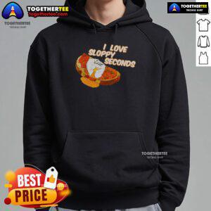 Cozy hoodie featuring 'Pretty I Love Sloppy Seconds Breakfast Meme' design, perfect for casual wear and meme lovers.