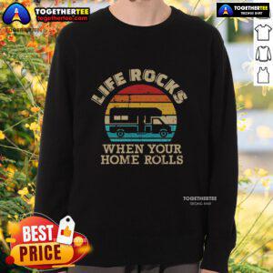 Vintage sweatshirt featuring 'Top Life Rocks When Your Home Rolls' graphic, perfect for cozy casual wear.