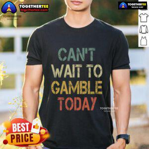 Funny vintage 'Can't Wait To Gamble Today' T-shirt design featuring playful graphics and bold text for gambling enthusiasts.