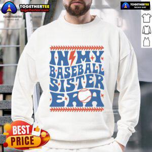 Stylish 'Good In My Baseball Sister Era' sweatshirt featuring a groovy design perfect for baseball-loving sisters.