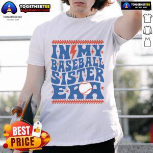 Good In My Baseball Sister Era Groovy Sister Baseball T-Shirt featuring bold graphics and vibrant colors for baseball fans.