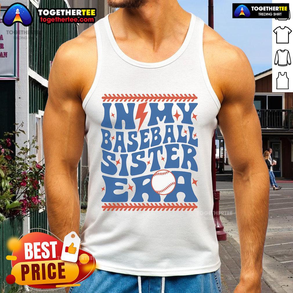 Groovy sister baseball tank top featuring 'Good In My Baseball Sister Era' design, perfect for stylish sports fans.
