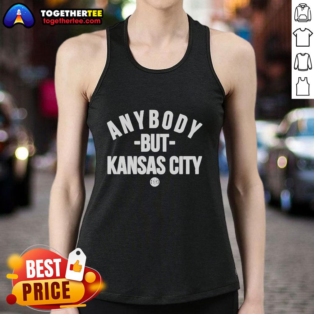 Hot-Anybody-But-Kansas-City tank top featuring a bold graphic design, perfect for sports fans and casual wear.