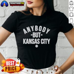 Hot Anybody But Kansas City Ladies Tee featuring a stylish design for fans seeking trendy game day apparel.
