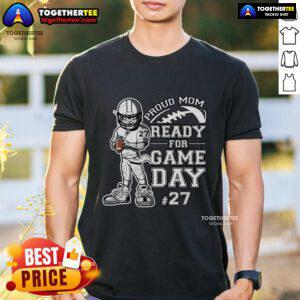 Nice proud mom ready for game day t-shirt featuring vibrant colors and sporty design, perfect for cheering on your team.
