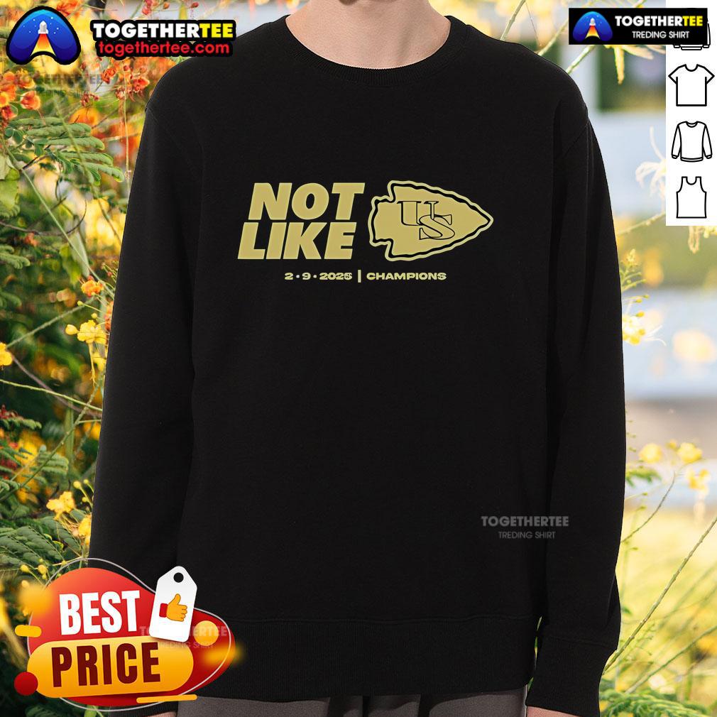 Alt Text: Official Philadelphia Eagles Kansas City Chiefs 'Not Like Us' Champs Sweatshirt, 2025 NFL Championship Gear