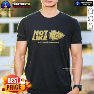 Official Philadelphia Eagles Kansas City Chiefs 'Not Like Us' Champs T-Shirt, celebrating the 2025 championship victory.
