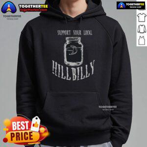 Official Support Your Local Hillbilly Moonshine Hoodie in rustic style, perfect for fans of country culture and moonshine.