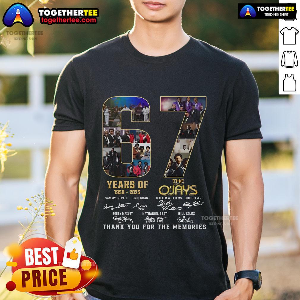 Alt Text: Official The O'Jays 67 Years Of 1958-2025 Thank You For The Memories T-Shirt celebrating the legendary music group.