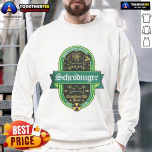 Premium Schrodinger Quantum Ale Beer Cat Sweatshirt featuring a quirky cat design, perfect for science and beer lovers.