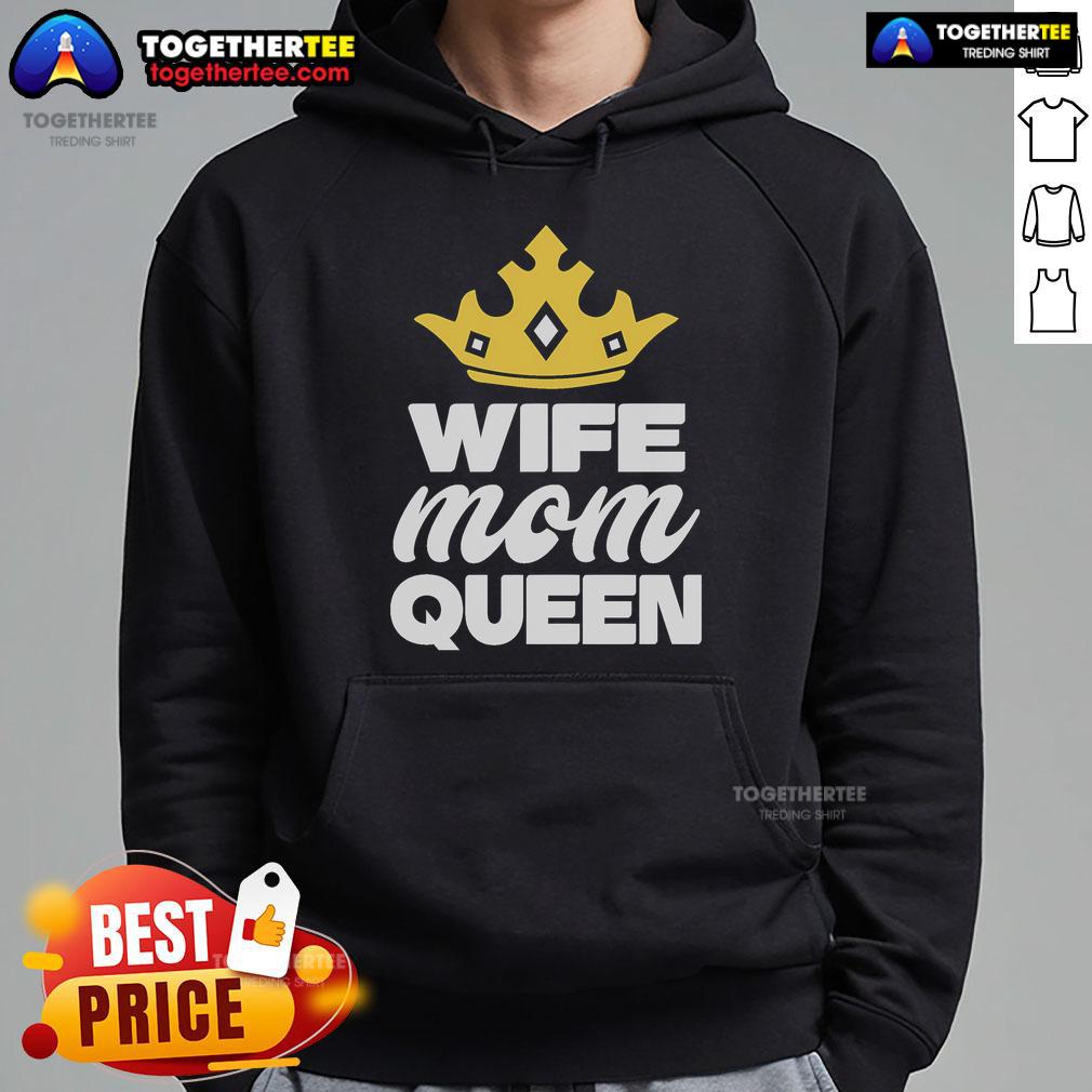 Pretty Crown hoodie for Mother's Day, celebrating wives and moms as queens, perfect gift for a special mom.