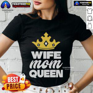 Pretty crown design on a Mother's Day tee for wives and moms, celebrating queens in style and comfort.