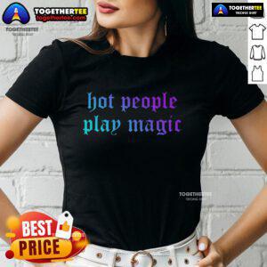 Pretty Hot People Play Magic Ladies Tee featuring stylish women in vibrant tees enjoying a game of Magic: The Gathering.