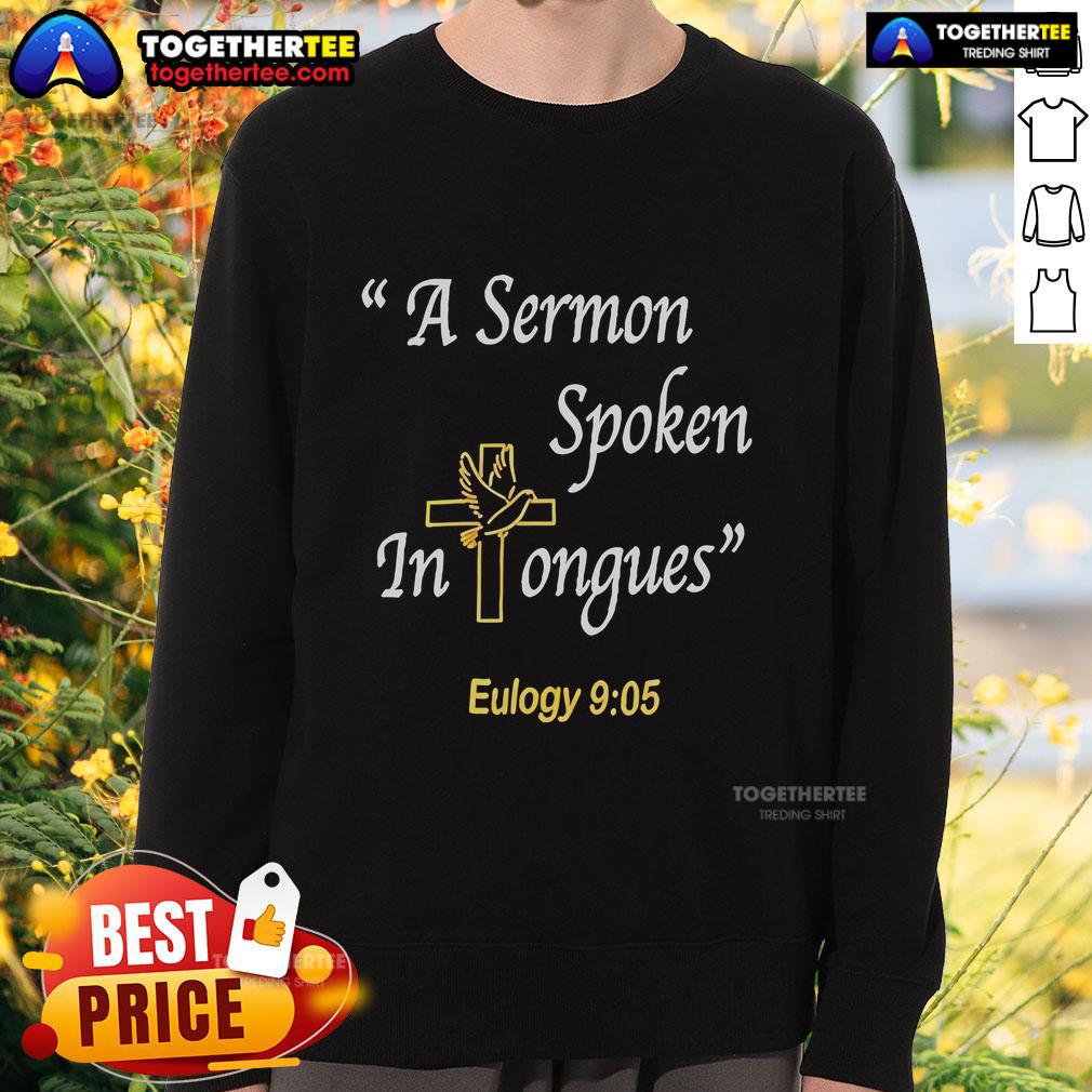 Cross Sweatshirt featuring 'Top-A-Sermon' design, perfect for expressing faith and love during a eulogy.