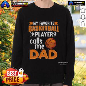 Top Basketball Player Father's Day sweatshirt for dads, featuring a stylish design perfect for basketball enthusiasts.