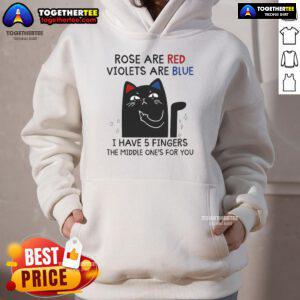 Black cat hoodie with 'Roses are red, violets are blue, I have 5 fingers' design, perfect for cat lovers.