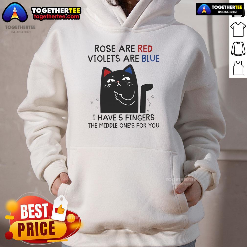 Black cat hoodie with 'Roses are red, violets are blue, I have 5 fingers' design, perfect for cat lovers.