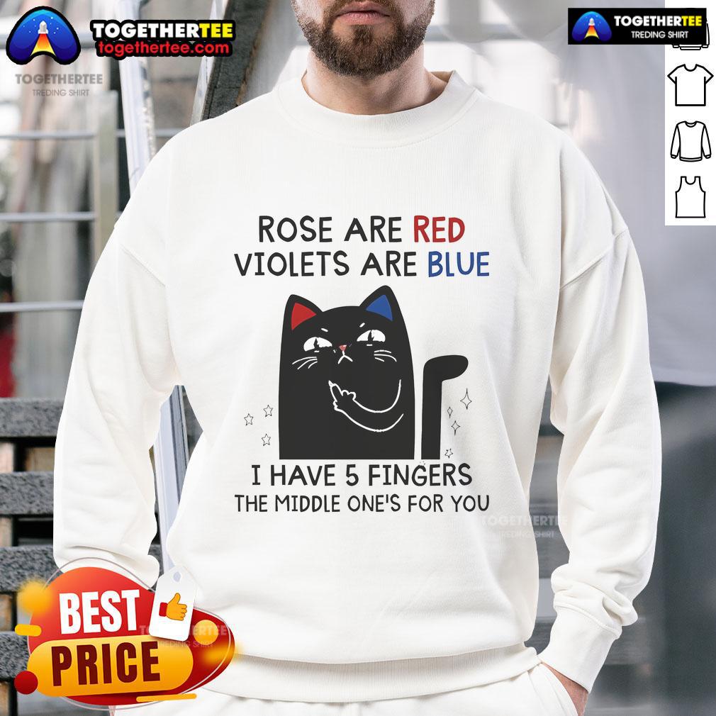 Alt Text: Top Black Cat sweatshirt with 'Roses are red, violets are blue, I have 5 fingers' design on a cozy background.