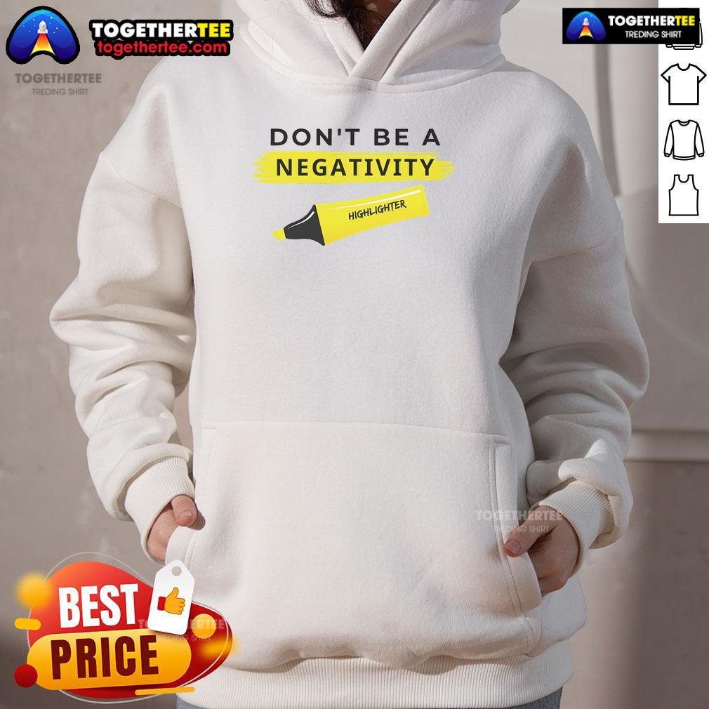 Top Don't Be A Negativity Highlighter Hoodie in vibrant colors, perfect for brightening your wardrobe and mood.