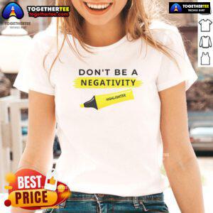 Top Don't Be A Negativity Highlighter Ladies Tee showcasing vibrant design and positive message for women.