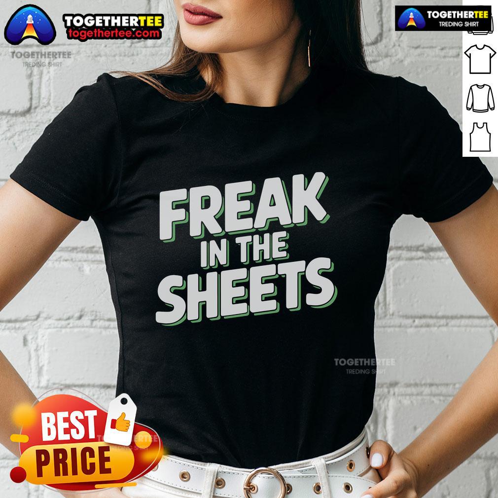 Top Freak in the Sheets Ladies Tee featuring bold graphic design on a casual black shirt, perfect for fun and comfort.