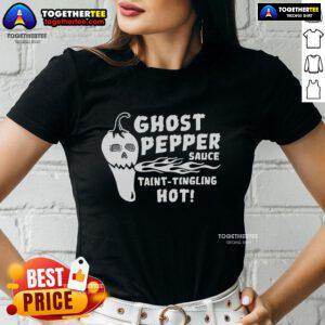 Top Ghost Pepper Sauce Taint Tingling Hot Ladies Tee featuring a bold graphic and vibrant colors for spicy fashion.