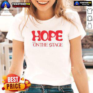 Top Hope on the Stage Ladies Tee featuring a stylish design perfect for casual outings and uplifting fashion choices.