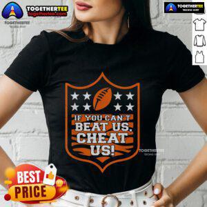 Top If You Can't Beat Us Cheat Us Ladies Tee featuring bold text design on a stylish women's t-shirt.
