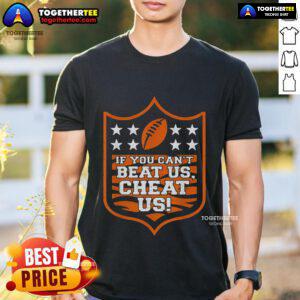 Alt Text: Top If You Can't Beat Us Cheat Us T-Shirt design featuring bold text on a stylish graphic tee.