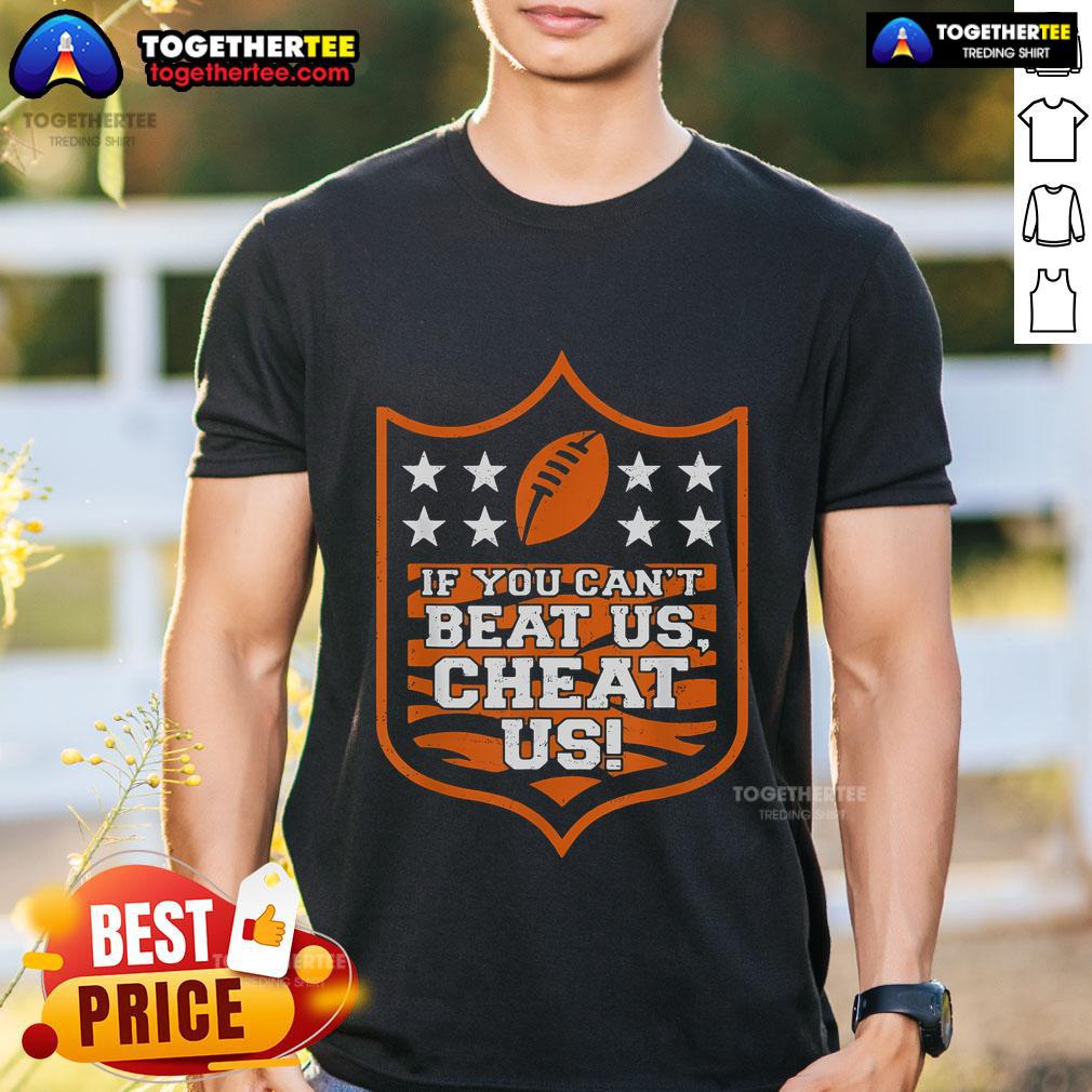Alt Text: Top If You Can't Beat Us Cheat Us T-Shirt design featuring bold text on a stylish graphic tee.