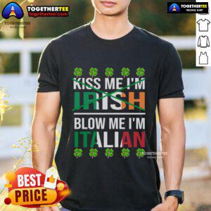 Funny St. Patrick's Day T-shirt featuring 'Top Me I'M Irish Blow Me I'M Italian' slogan, perfect for festive celebrations.