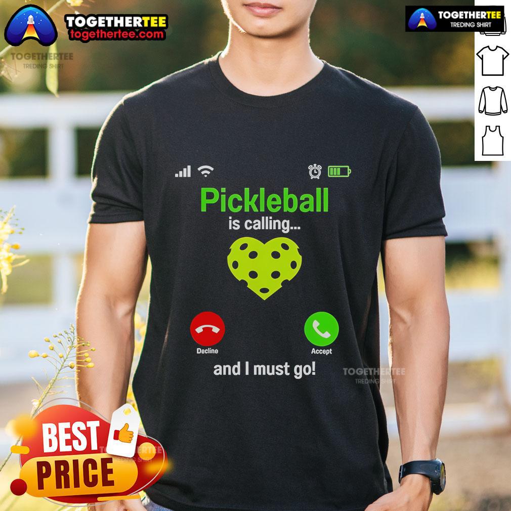 Top Pickleball Is Calling And I Must Go T-Shirt featuring a vibrant design perfect for pickleball enthusiasts.