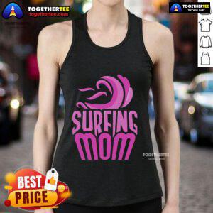 Mom wearing a tank top with surfboard sayings, celebrating her love for surfing and motherhood. Perfect for top surfing moms!