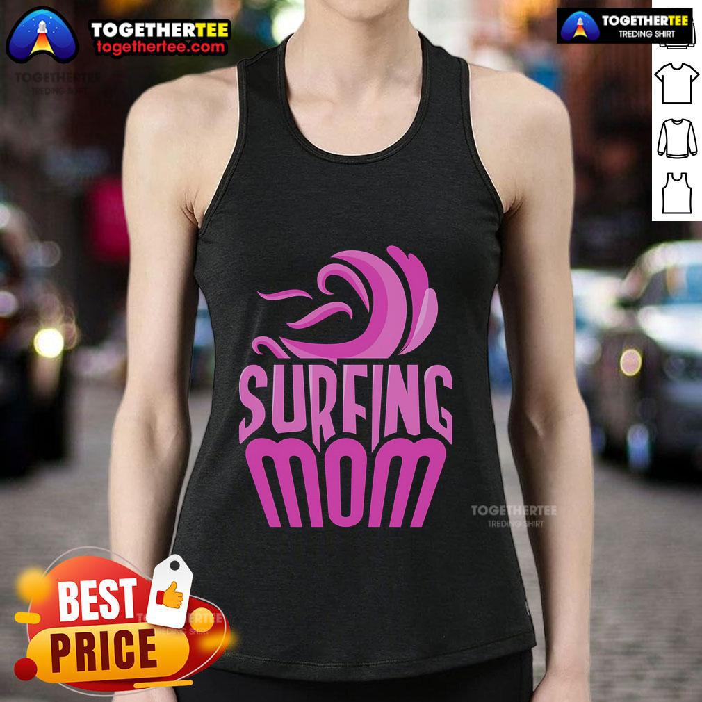 Mom wearing a tank top with surfboard sayings, celebrating her love for surfing and motherhood. Perfect for top surfing moms!